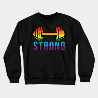 Pride Month STRONG Pride Rainbow Dumbell for Bodybuilders Crewneck Sweatshirt